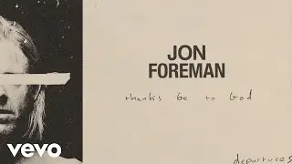 Jon Foreman - Thanks Be To God (Audio)