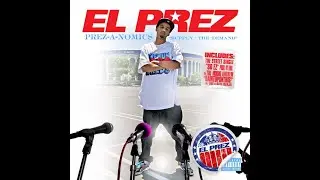 El Prez - Prezanomics (2008)