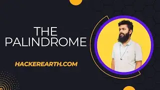 The Palindrome Solution || Hackerearth