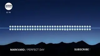 [No Copyright Music] Markvard - Perfect Day