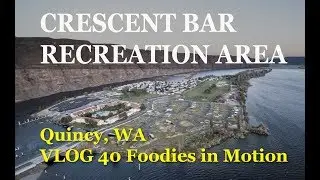 VLOG 40 Camping in a Canyon   Crescent Bar Rec Area
