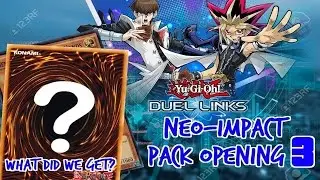 SO MANY ULTRA RARES!!! 30 PACKS OPENING! Yu-Gi-Oh! Duel Links: Neo-Impact Pack Part 3