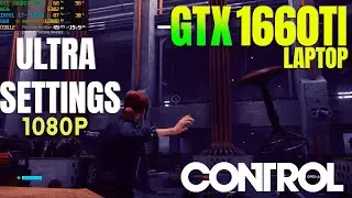 Control  - GTX 1660 Ti + intel i7 9750H - Gameplay/Benchmarks - HIGH settings - PC