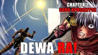 Review Chapter 2 Gods Apocalypse - Dewa Ra Dengan Kekuatan Matahari Yang Mengerikan!