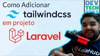 Como adicionar Tailwindcss em projeto Laravel com Vite.js | Tutorial de Instalação Completa