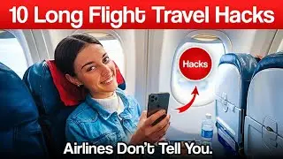 ✈️ 10 лайфхаков для длительных перелетов, о которых авиакомпании вам не рассказывают