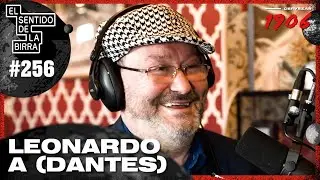 Leonardo A (Dantes): El Trovador | ESDLB con Ricardo Moya #256