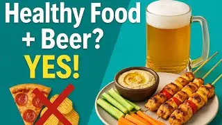 10 healthy food combos with beer! #healthytips #beer #health #lifestyle