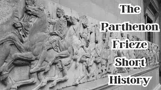 The Parthenon Frieze History