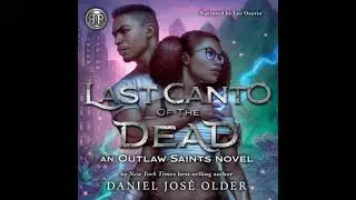 Rick Riordan Presents: Last Canto of the Dead - Daniel Jos&eacute; Older