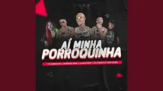 A&iacute; Minha Porroquinha