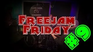 Freejam Friday #9
