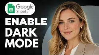How to Change Google Sheets to Dark Mode (Full Guide)