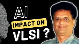 In Talk With Expert : NIKHIL SHAH | Part -1 | Will AI Impact VLSI ? 🤔
