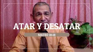 Interpretación bíblica: Atar y desatar Mateo 18:18