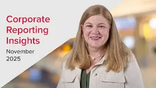 Corporate Reporting Insights - November 2025