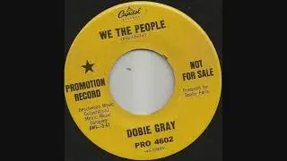 1968 We The People - Dobie Gray (mono radio station 45)