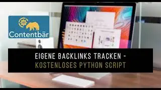 Eigene Backlinks tracken - Kostenloses Python Script