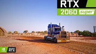 Truck World Australia First Haul Benchmark RTX 2060 Super + Ryzen 5 7600 1080p All Settings Tested