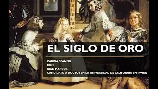 El Siglo de Oro Español - Contexto histórico y literario