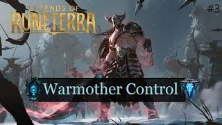 Destroying Conrina Control | Warmother Control | Legends of Runeterra