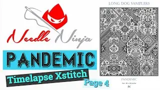 Flosstube #24 / PANDEMIC Page 4 / Time Lapse/ Long Dog Samplers