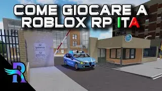 [TUTORIAL] COME GIOCARE A ROBLOX ROLEPLAY ITALIANO!