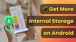 [2025 Update] How to Get More Internal Storage on Android? 4 Ways