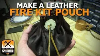 Make a Leather Fire Kit Pouch