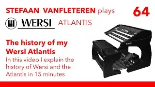 Wersi Atlantis History - The history of this fantastic organ - By Stefaan Vanfleteren