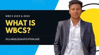 WBCS Examination 2023 Full Overview | Syllabus,Marks Distribution,Cut Off,Age Limit #wbcs2023
