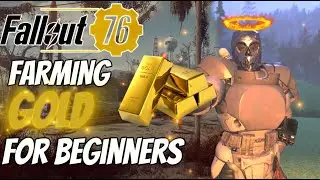 FASTEST Way to earn GOLD BULLION for BEGINNERS 2025 | FALLOUT 76