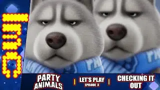 CHECKING IT OUT | Party Animals #3