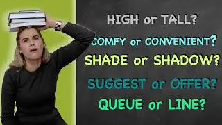 В чём разница: high vs tall, shade vs shadow, suggest vs offer... Учим английские синонимы