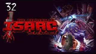 I stand still to kill the hush? Isaac Repentance. Part 32