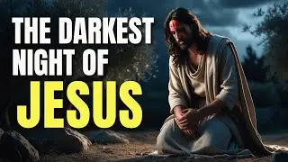 THE NIGHT JESUS SWEATED BLOOD AND HEAVEN WENT SILENT