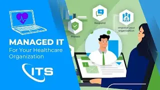 ITS: Managed IT for your Healthcare Organization