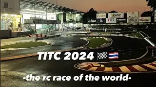 THE RC RACE OF THE WORLD! TITC 2024 Bangkok Thailand - bigger than ever!