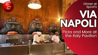 Via Napoli - Dinner at Epcot's Italy Pavilion