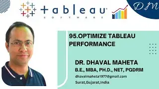 95. Workbook Optimizer in Tableau || Dr. Dhaval Maheta