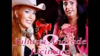 JULIANA ANDRADE E JUCIMARA  ( LINDA PRINCESA )
