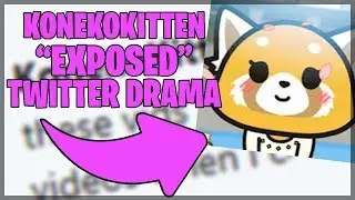 KONEKOKITTEN TWITTER DRAMA(EXPOSED ROBLOX)