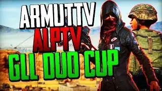 GLL DUO CUP w/ AlpTV | ArmutTV