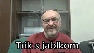 Milan Laurinec z Občianskeho Tribun&aacute;lu a jeho trik s jablkom