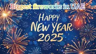 New year fireworks 🎆 2025 in Abu Dhabi.