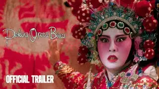 Peking Opera Blues  | Official Trailer | 4K