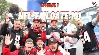 NFL International Series: Tailgate 101 - Episode 1