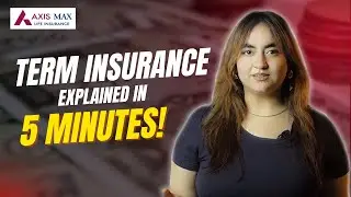 Term Insurance in 5 Minutes | Term Insurance Guide | Axis Max Life #terminsurance  #termplan