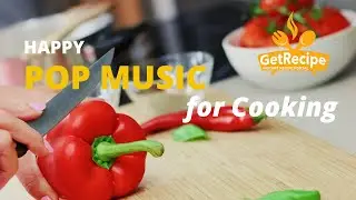 POP Music for Cooking [Non-Stop 1 HR 30 MIN]