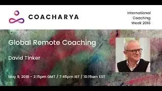 Remote and VR Coaching with David Tinker  - International Coaching Week 2018